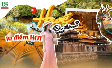 Du lịch Huế mùa hè nên đi đâu? TOP 10 điểm đến đẹp nhất 2026